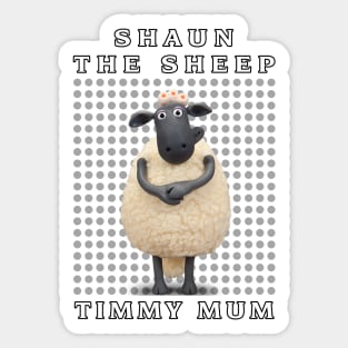 TIMMY MUM Sticker